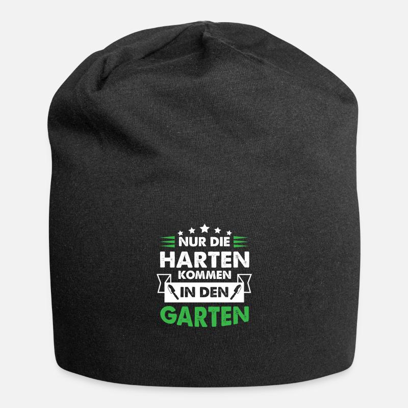 Nur die Harten kommen in den Garten Geschenk - Jersey-Beanie - Schwarz