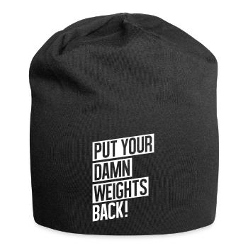 GYM WORKOUT, PUT YOUR DAMN WEIGHTS BACK! - Jersey-Beanie - Schwarz - Vorne