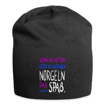 wenn ich alt bin .... - Jersey-Beanie - Schwarz - Vorne