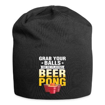 grab your balls we re playing beer pong - Jersey-Beanie - Schwarz - Vorne