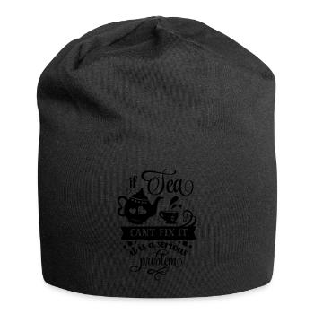 If tea can t fix it - Jersey Beanie - black - Front