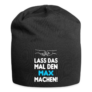 Lass Das Mal Den Max Machen - Jersey-Beanie - Schwarz - Vorne