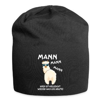 Mann hier ist vielleicht wieder was los heute - Jersey-Beanie - Schwarz - Vorne