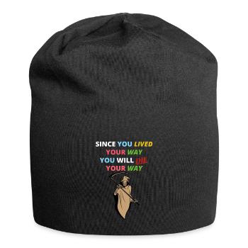 Lebe dein weg - so stirbst du auch darauf Bunt - Jersey-Beanie - Schwarz - Vorne