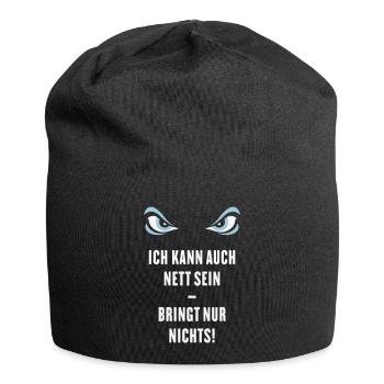 Ich Kann Auch Nett Sein – Bringt Nur Nichts! - Jersey-Beanie - Schwarz - Vorne