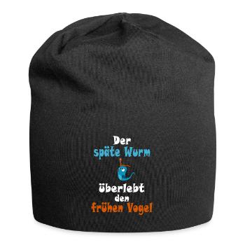 Der späte Wurm überlebt den frühen Vogel - Jersey-Beanie - Schwarz - Vorne