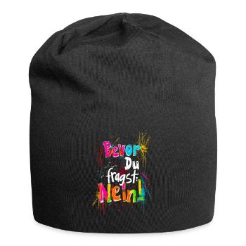 Bevor Du fragst: NEIN! - Jersey-Beanie - Schwarz - Vorne