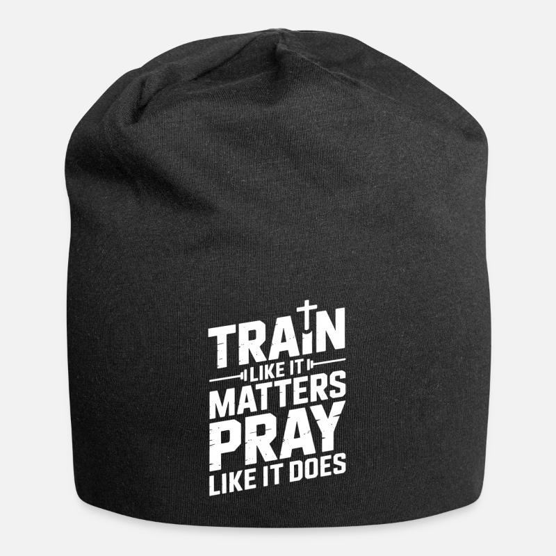 Entraînez-vous et priez intensément pour avoir de la force - Bonnet en jersey - noir