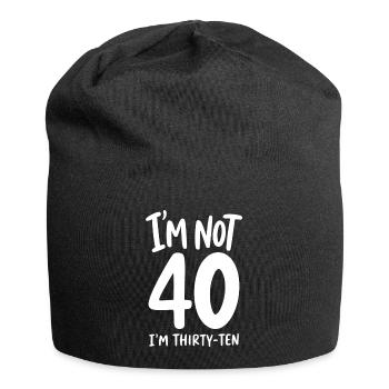I'm not 40 I'm Thirty-Ten - Jersey-Beanie - Schwarz - Vorne