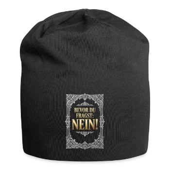 Bevor du fragst Nein lustige Büro  - Jersey-Beanie - Schwarz - Vorne