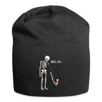 Well shit skeleton black humor gothic - Jersey Beanie - black - Front