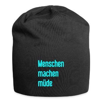 People make you tired - Funny saying - Jersey Beanie - black - Front