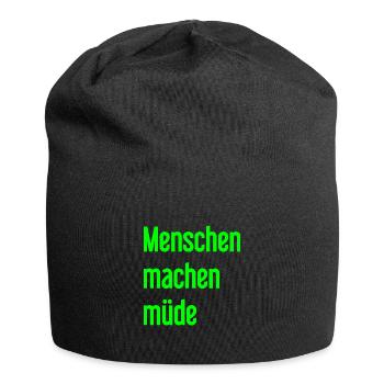 People make you tired - Funny saying - Jersey Beanie - black - Front