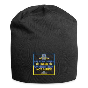 The fight is here I need ammunition not a ride - Jersey Beanie - black - Front