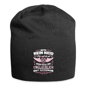 60. Geburtstag - Bitte kein Neid – 60 Jahre Frauen - Jersey-Beanie - Schwarz - Vorne