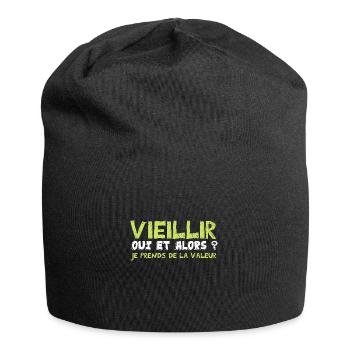 vieillir oui et alors je prends de la valeur - Bonnet en jersey - noir - Devant