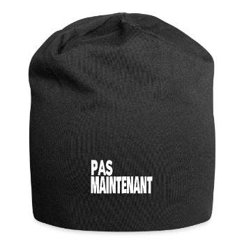 pas maintenant - Bonnet en jersey - noir - Devant