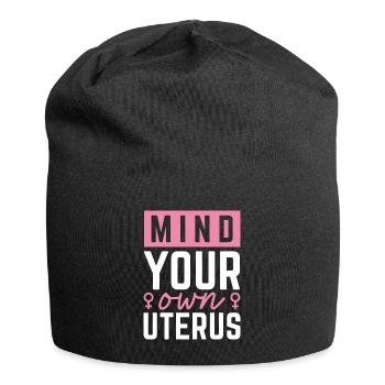 Achten Sie auf Ihre eigene Gebärmutter - Jersey-Beanie - Schwarz - Vorne