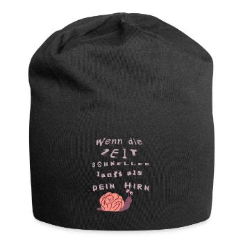 Wenn die Zeit schneller läuft als dein Hirn - Jersey-Beanie - Schwarz - Vorne