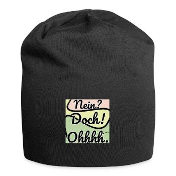 Doch! Ohhh. Lustig - Jersey-Beanie - Schwarz - Vorne