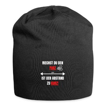 Riechst du den Furz, ist der Abstand zu kurz - Jersey-Beanie - Schwarz - Vorne