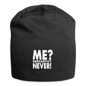 Ich? Sarkastisch? Nie - Jersey-Beanie - Schwarz - Vorne