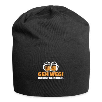 geh weg du bist kein bier - Jersey-Beanie - Schwarz - Vorne