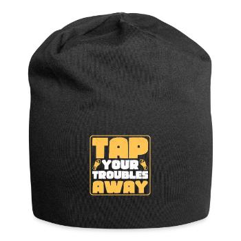 Tap Your Troubles Away Tap Dance Tap Dancer - Jersey-Beanie - Schwarz - Vorne