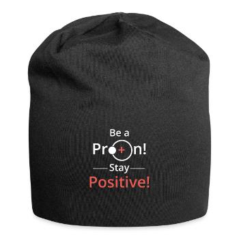 Sei positiv wie ein Proton - Jersey-Beanie - Schwarz - Vorne