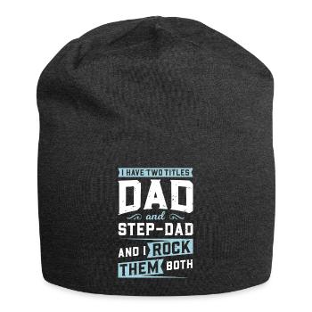 I Have 2 Titles, Dad & Step Dad & I Rock Them Both - Jersey Beanie - charcoal grey - Front