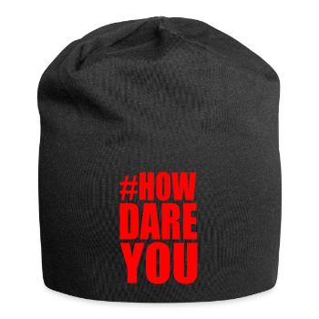 How dare you - Jersey Beanie - black - Front