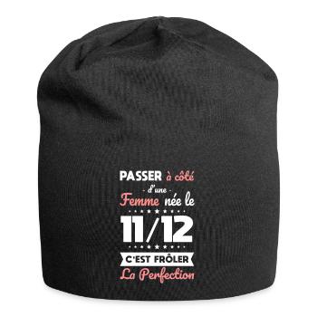 Anniversaire - Née 11 Décembre Frôler perfection - Bonnet en jersey - noir - Devant