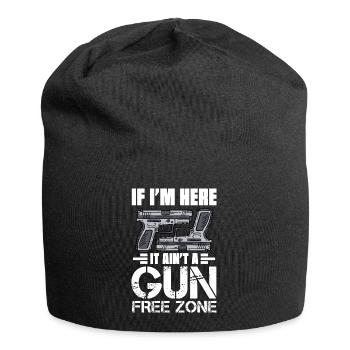 If I'm Here It Ain't A Gun Free Zone - Jersey Beanie - black - Front