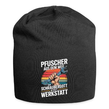  Pfuscher Aus Dem Weg Der Schraubergott Betritt - Jersey-Beanie - Schwarz - Vorne