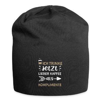 Ich trinke jetzt lieber Kaffee a... - Jersey-Beanie - Schwarz - Vorne