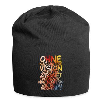 Ohne nachhaltige Vision keine Zukunft! - Jersey-Beanie - Schwarz - Vorne