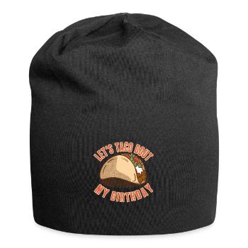 Let s Taco bout my Birthday Cinco de Mayo - Jersey-Beanie - Schwarz - Vorne