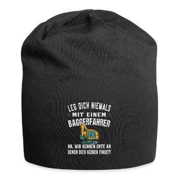 Leg dich niemals mit Baggerfahrer an - Bagger - Jersey-Beanie - Schwarz - Vorne