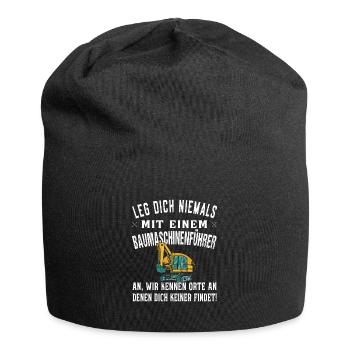 Leg dich niemals mit Baumaschinenführer an-Bagger - Jersey-Beanie - Schwarz - Vorne