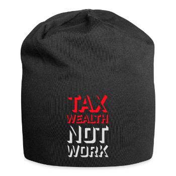 Tax Wealth Not Work Progressiv Politik Wirtschaft - Jersey-Beanie - Schwarz - Vorne