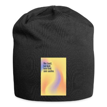 Wer tanzt hat kein Geld zum Saufen - Jersey-Beanie - Schwarz - Vorne