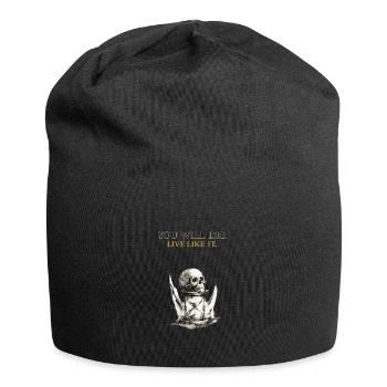 You Will Die Live Like It Memento Mori Shirt - Jersey Beanie - black - Front