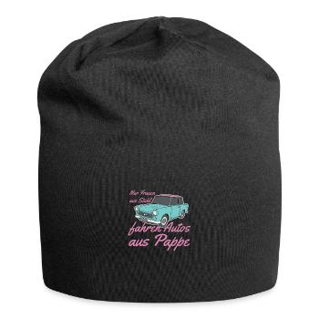 Nur Frauen aus Stahl fahren Autos aus Pappe Trabi - Jersey-Beanie - Schwarz - Vorne