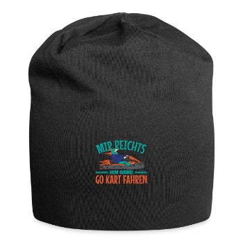 Assez pour moi, je vais faire du karting - Bonnet en jersey - noir - Devant