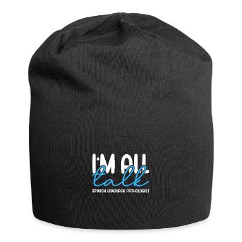 Ich bin nur am Reden - Jersey-Beanie - Schwarz - Vorne