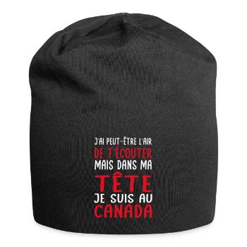 Dans ma tête je suis au Canada - Cadeau humour - Bonnet en jersey - noir - Devant