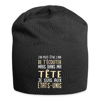 Dans ma tête je suis aux Etats-Unis - Bonnet en jersey - noir - Devant