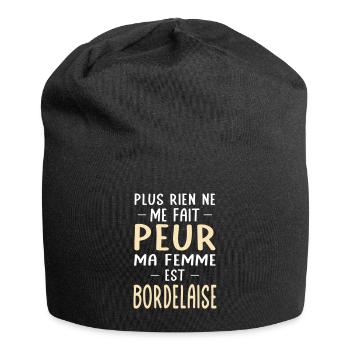 Rien ne me fait peur ma femme est Bordelaise - Bonnet en jersey - noir - Devant