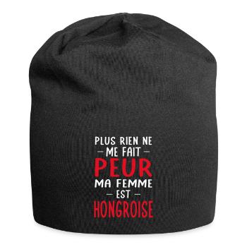 Rien ne me fait peur ma femme est Hongroise - Bonnet en jersey - noir - Devant