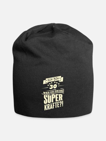 Superkraefte 30. Geburtstag RAHMENLOS Geschenk - Jersey-Beanie - Schwarz